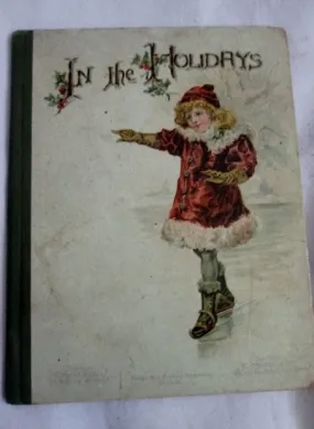 Antique 1890s IN THE HOLIDAYS NISTER Hardcover HC Book Bingham Childrens Color Illus